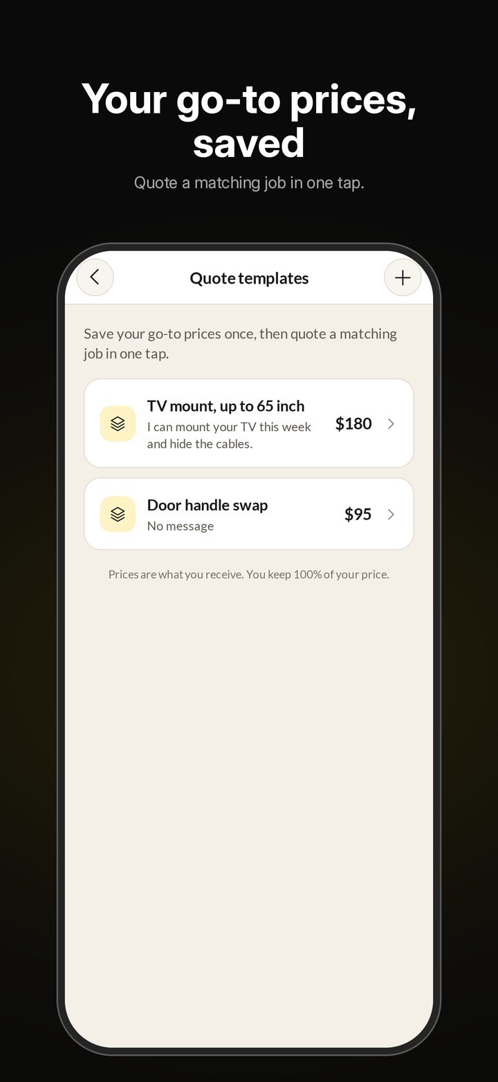 Your go-to prices, saved as quote templates: quote a matching job in one tap.